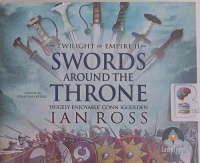 Twilight of Empire Part 2 - Swords Around the Throne written by Ian Ross performed by Jonathan Keeble on Audio CD (Unabridged)
